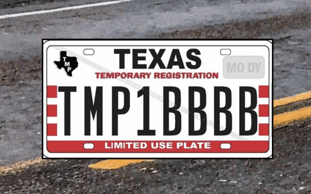 Texas Officially Phases Out Temporary Paper License Plates